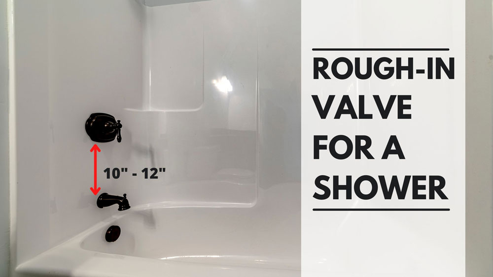 rough in valve for a shower