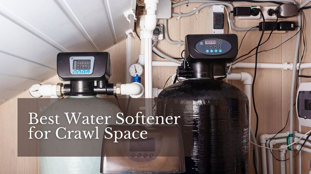 Water Softener in Crawl Space